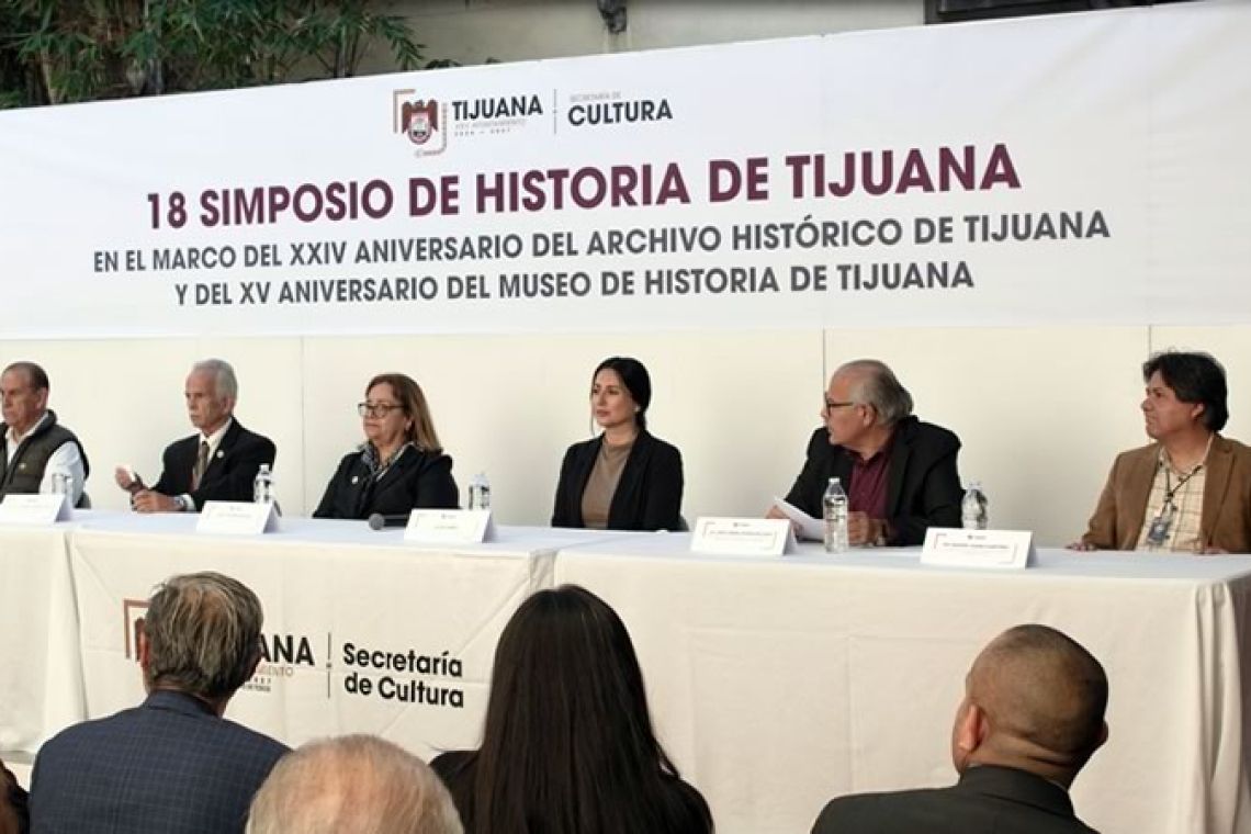Inicia Gobierno Municipal 18° Simposio de Historia de Tijuana