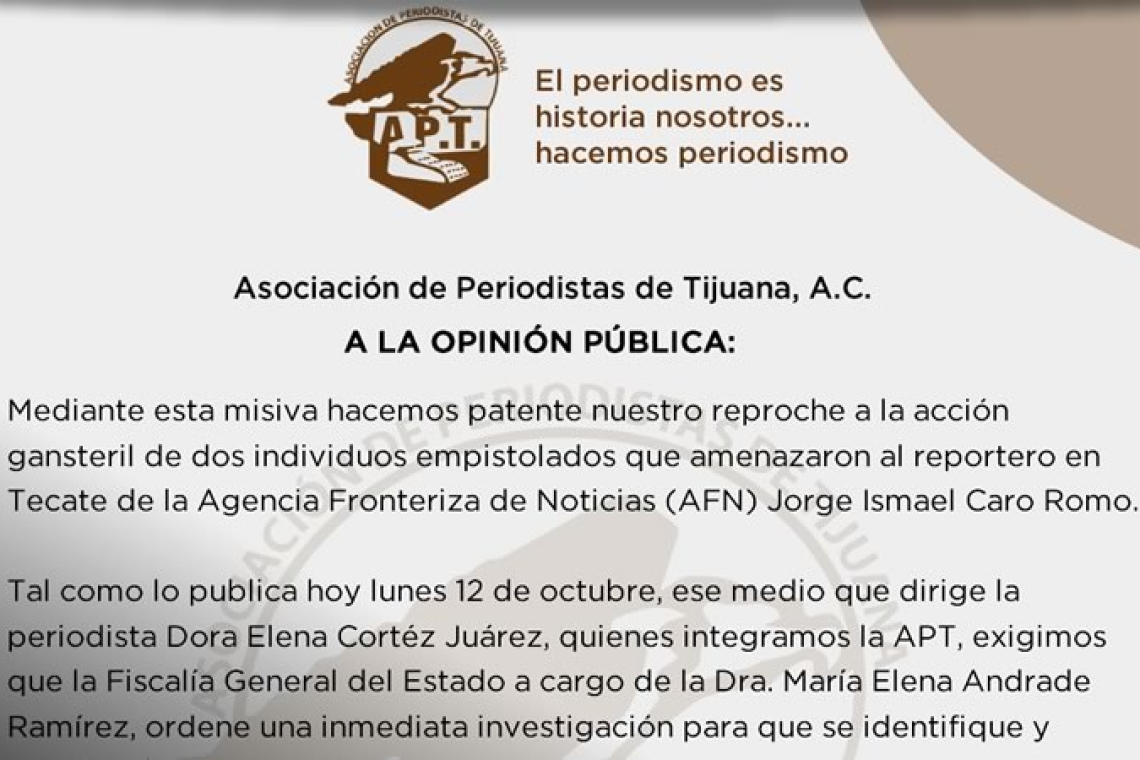 Asociación de Periodistas de Tijuana, A.C. A la opinión Pública